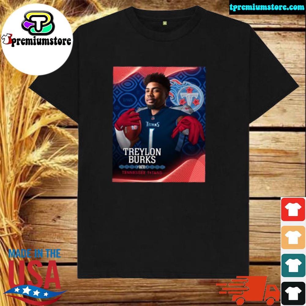 Congratulation Treylon Burks Tennessee Titans NFL Draft 2022 T-Shirt -  REVER LAVIE