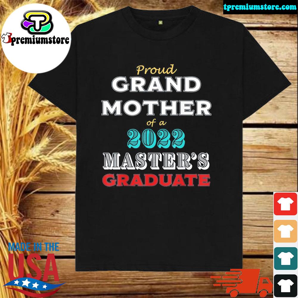 Graduation proud grandmother of a master's graduate shirt