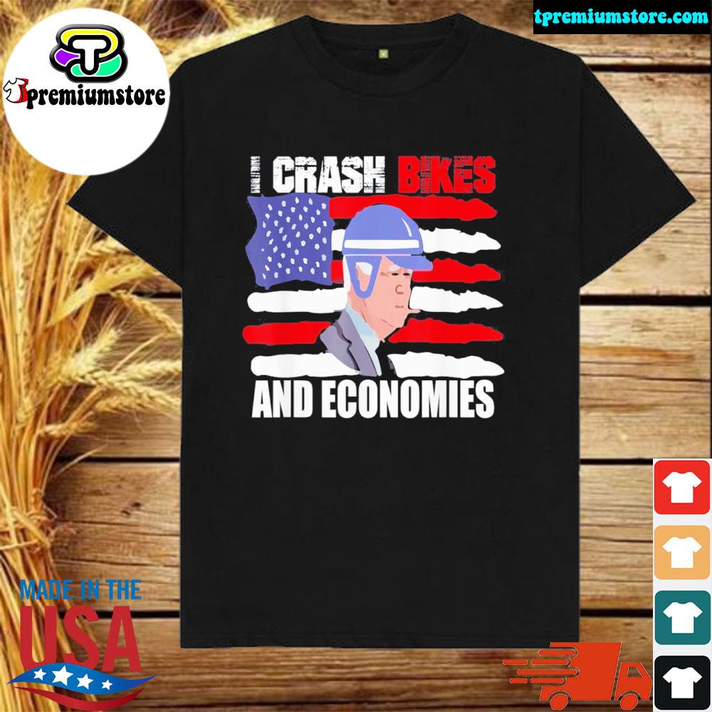 I crash bikes and economies Joe Biden flag America falling shirt