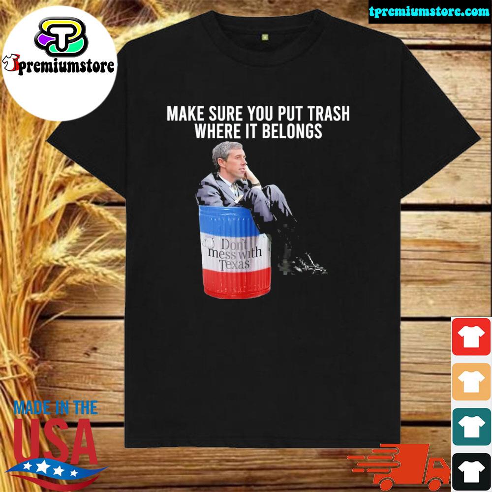 Official 2024 Make sure you put trash where it belongs shirt