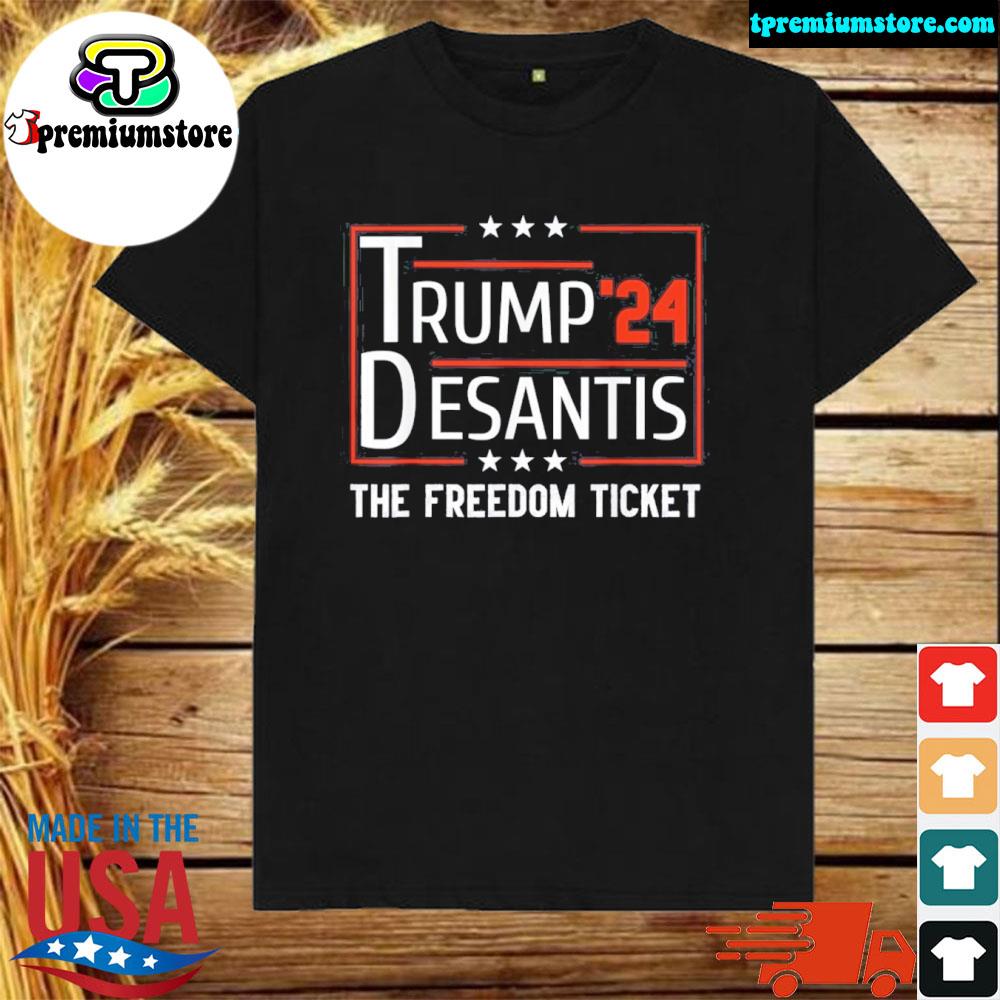 Official 2024 Support Trump 2024 Desantis The Free Ticket Shirt