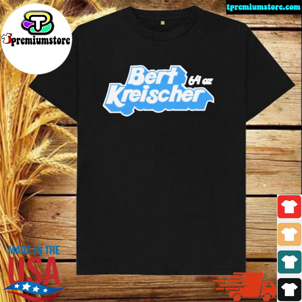 Official bert kreischer 64 oz shirt