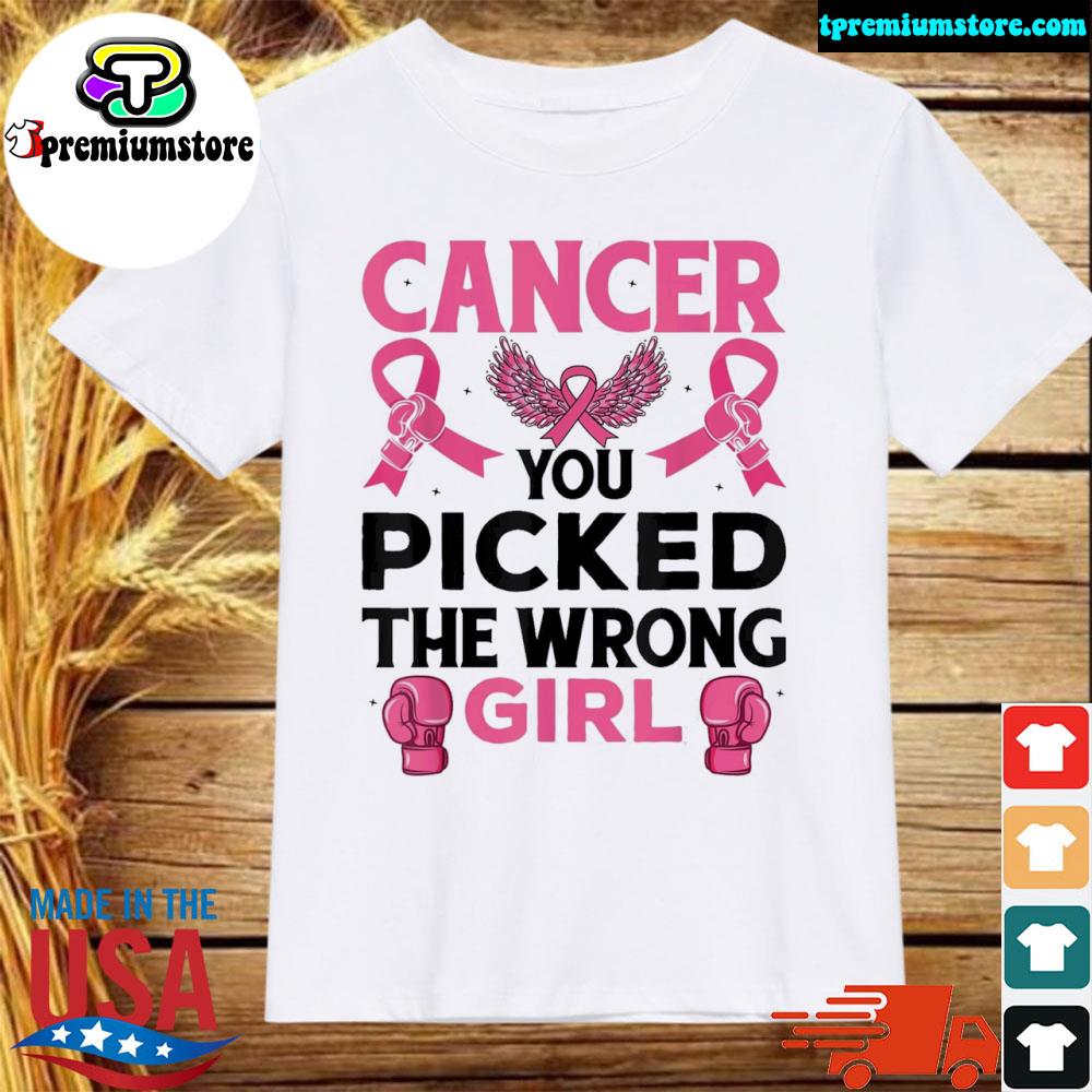 Official cancer you picked the wrong girl breast cancer awareness shirt