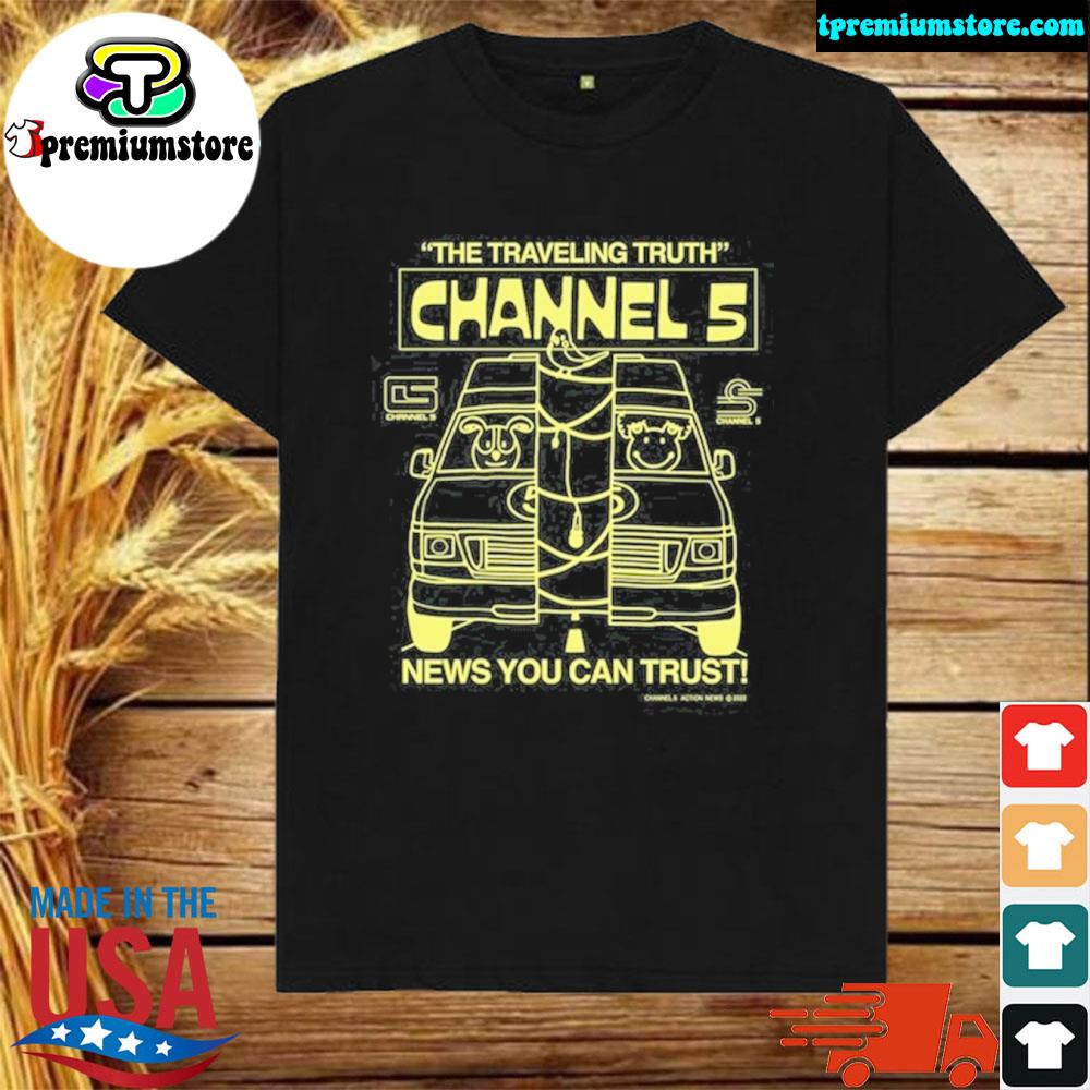 Official channel 5 the traveling truth shirt