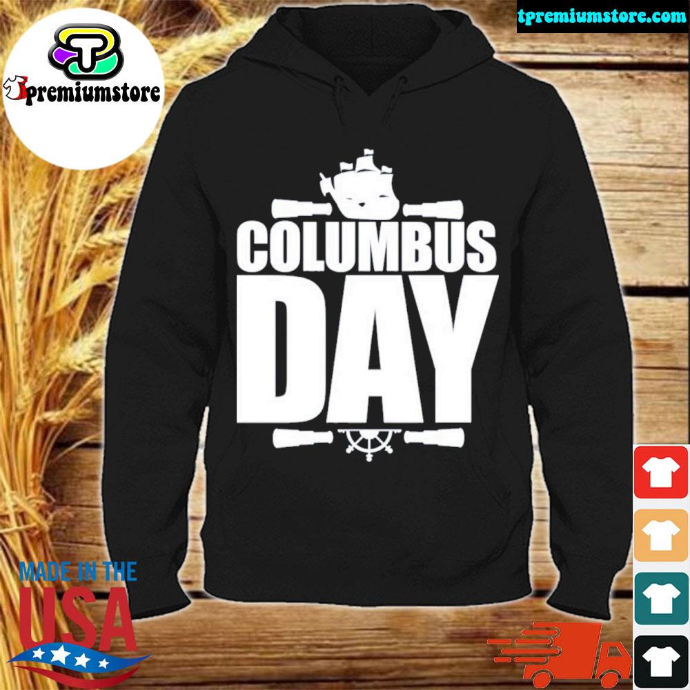 Official columbus Day T-Shirt hodie-black