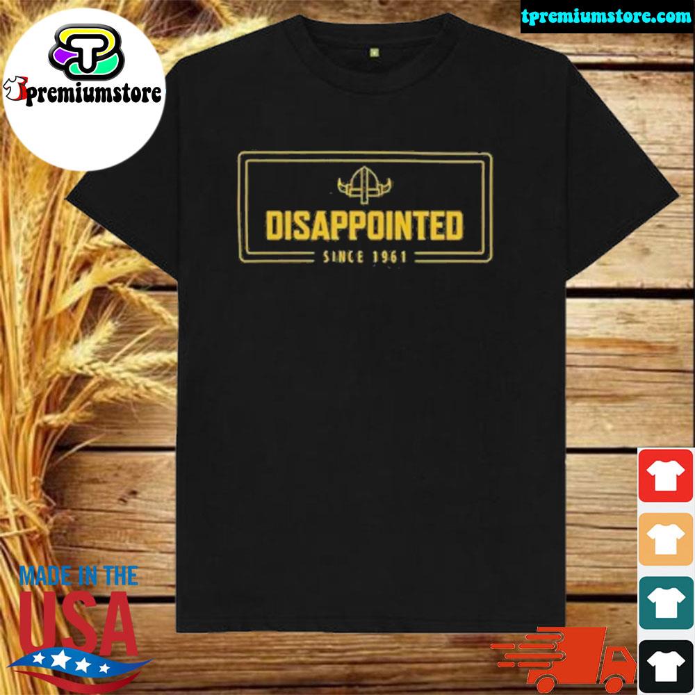 Official disappointed Since 1961 Shirt