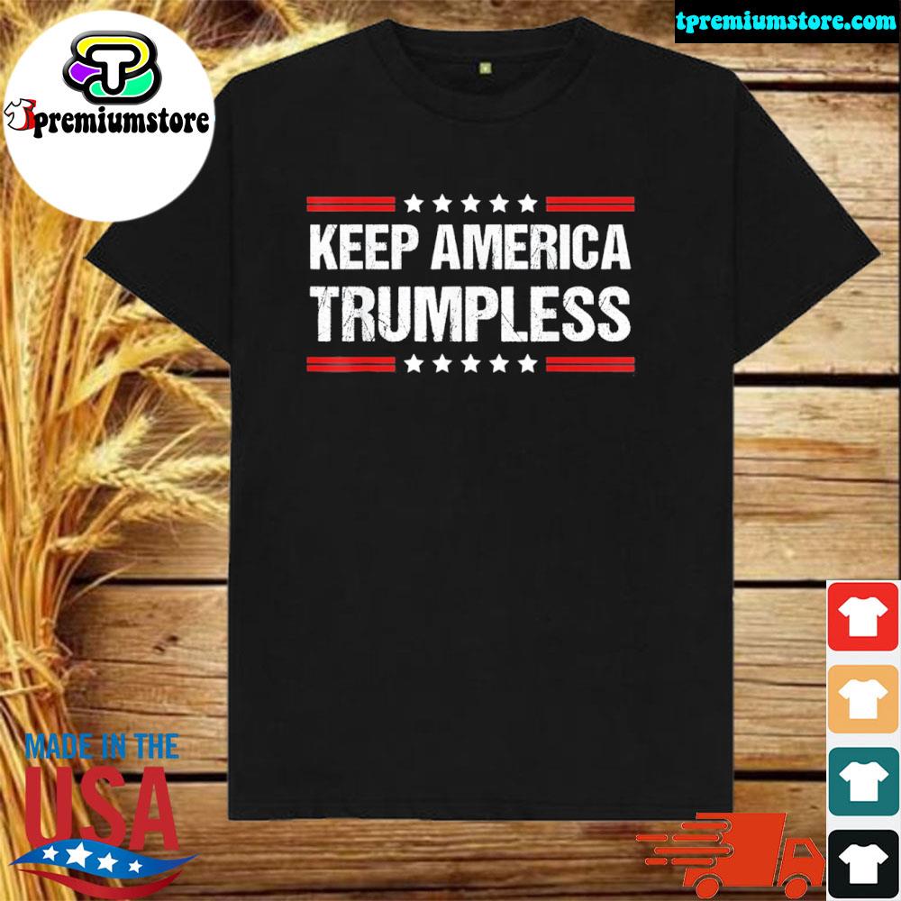 Official donald Trump keep America trumpless 2024 keep trumpless shirt