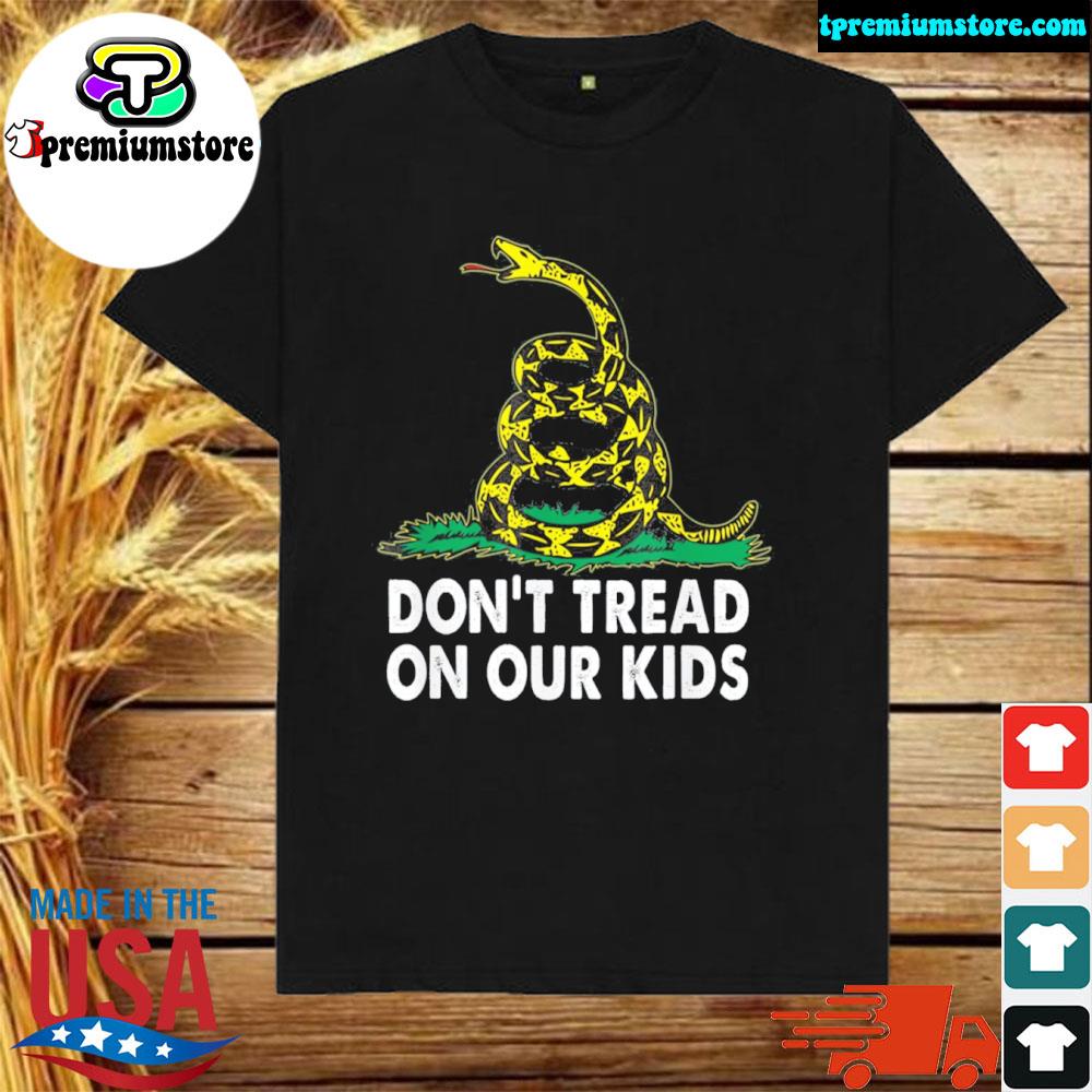 Official don't tread on our kids relaxed shirt