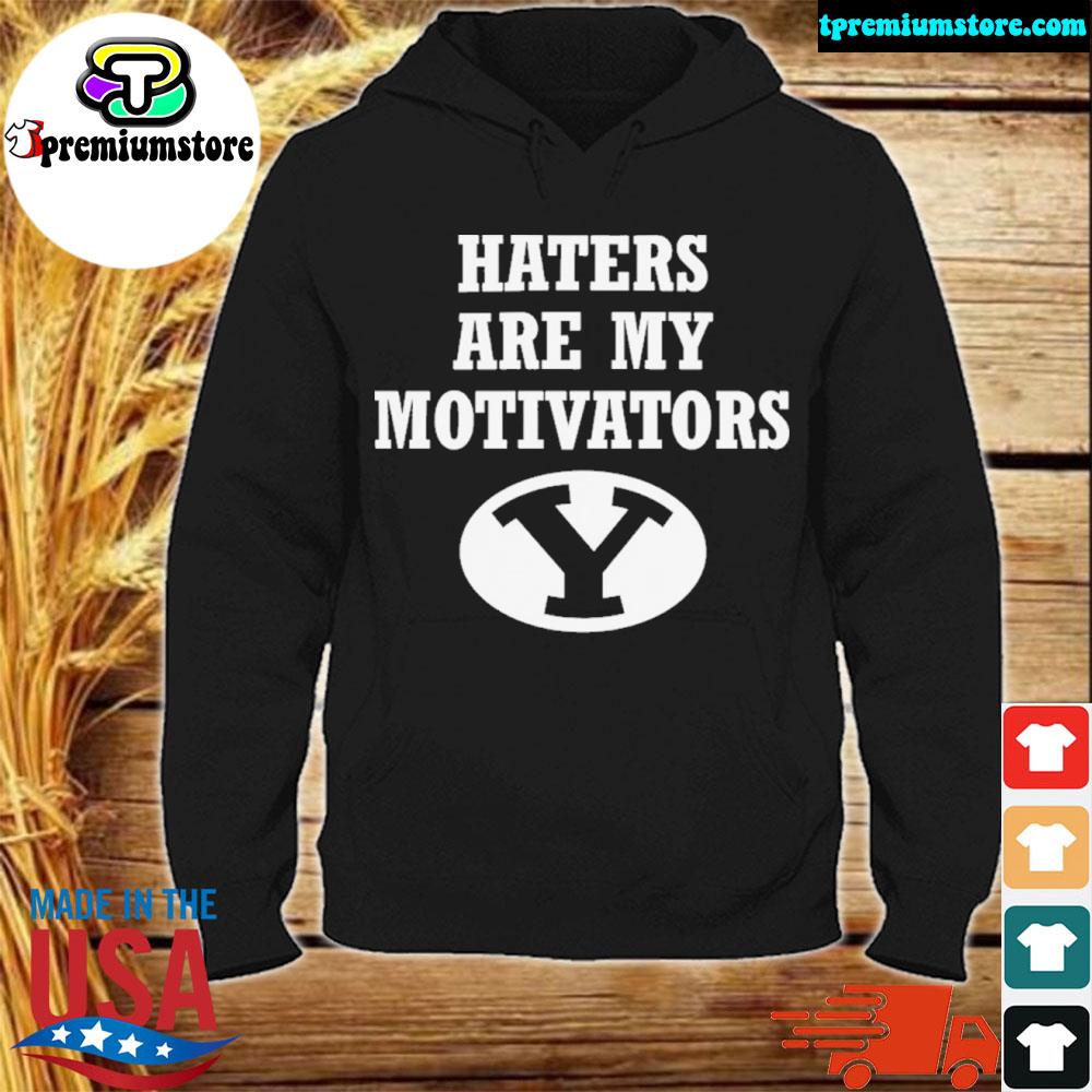 Official haters are my motivators s hodie-black