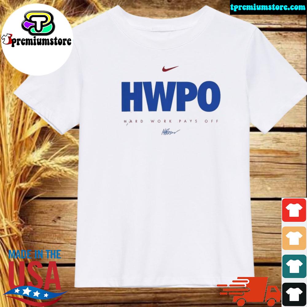 Official hwpo hard work pays off shirt