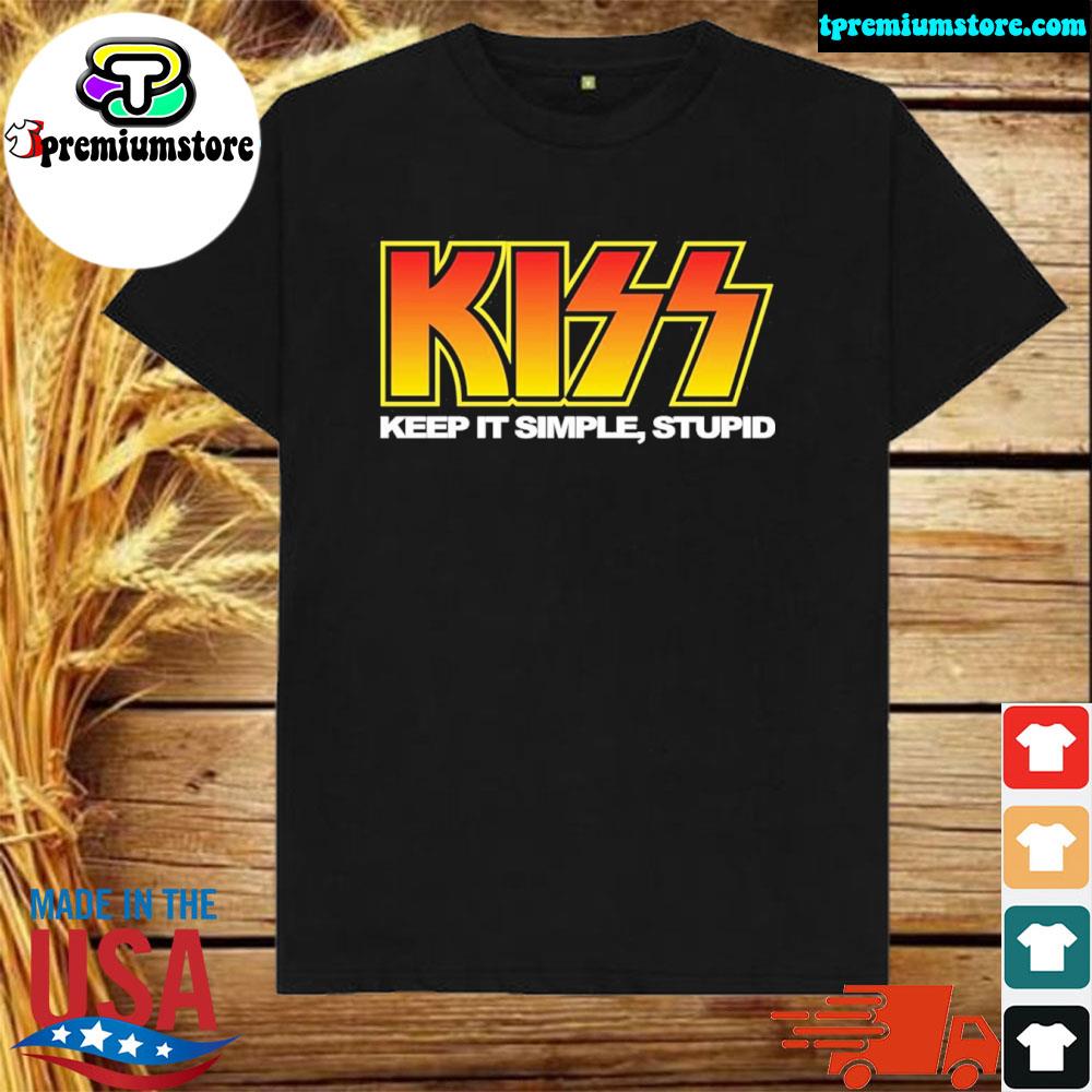 Official kiss keep it simple stupid shirt