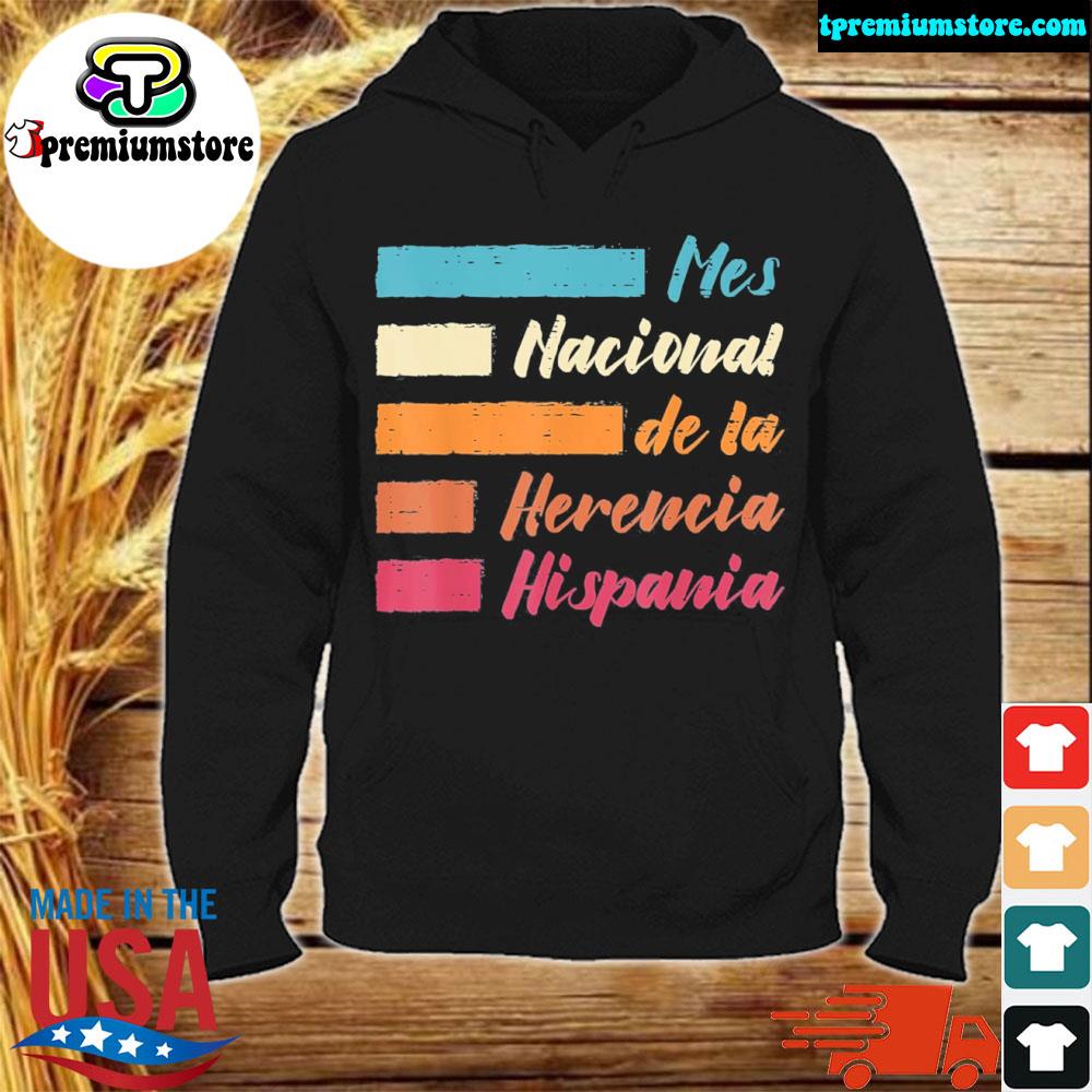 Official mes nacional de LA herencia hispania hispanic heritage month s hodie-black