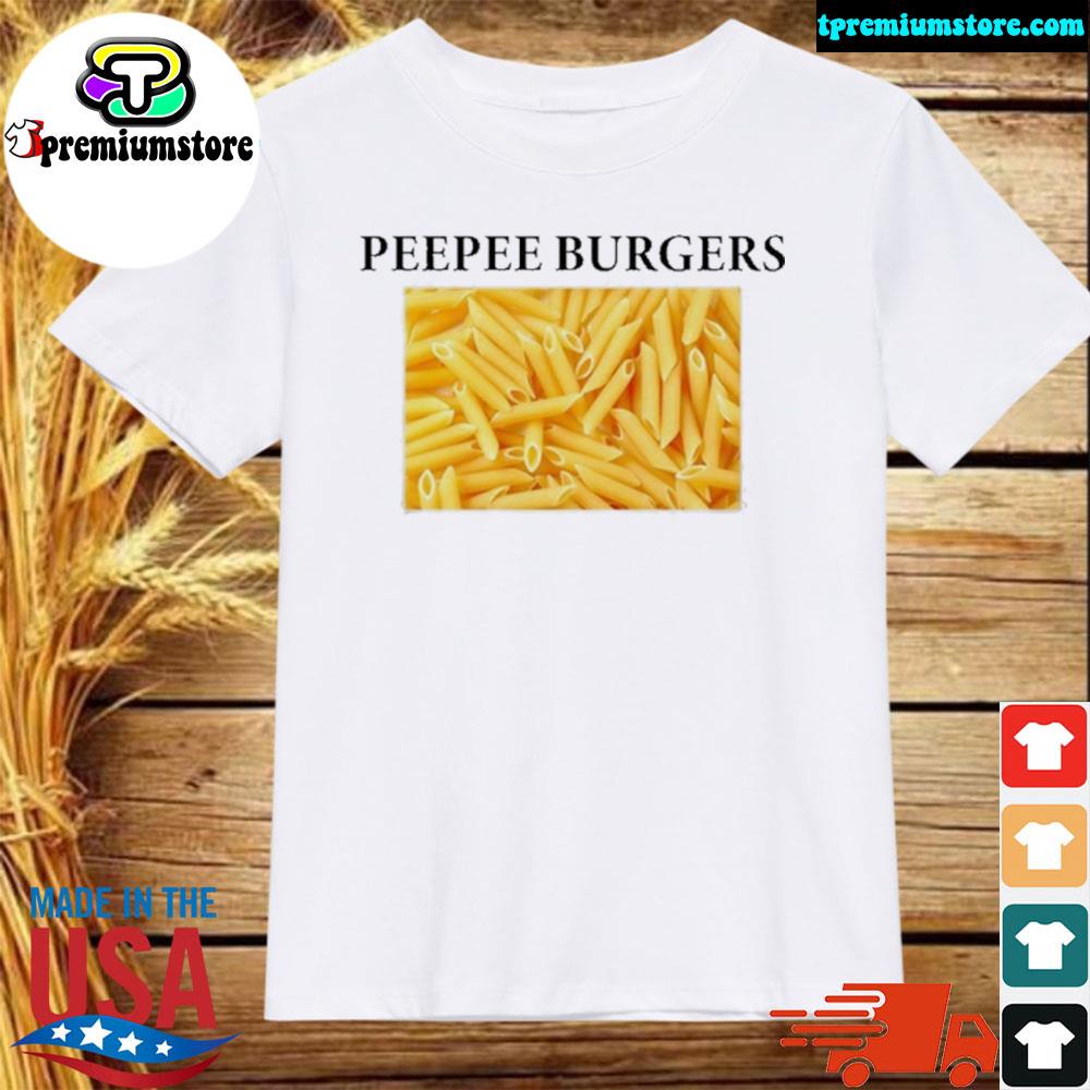 Official peepee burgers shirt