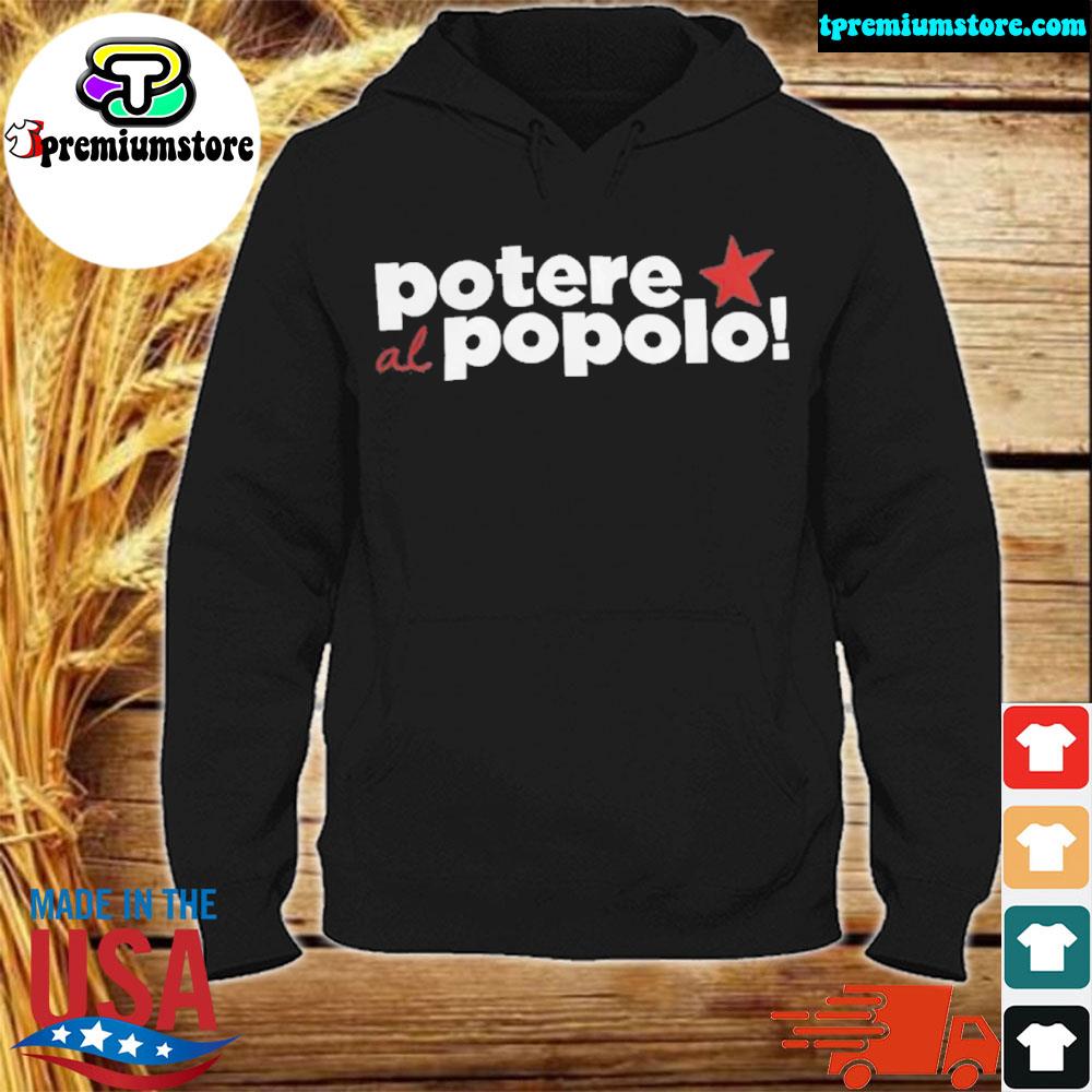 Official potere Al Popolo Shirt hodie-black