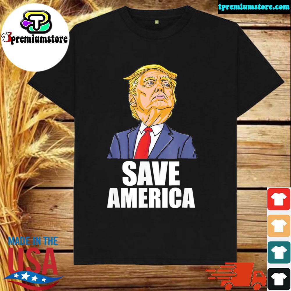 Official save America Donald Trump shirt
