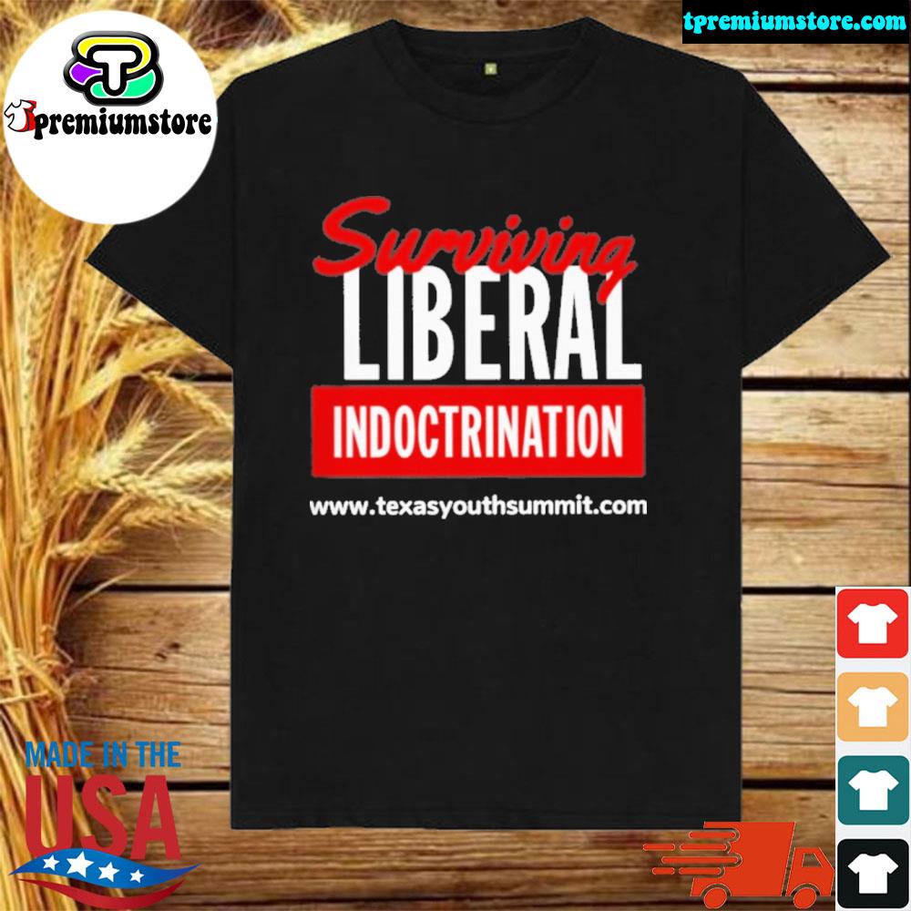 Official surviving liberal indotrination shirt
