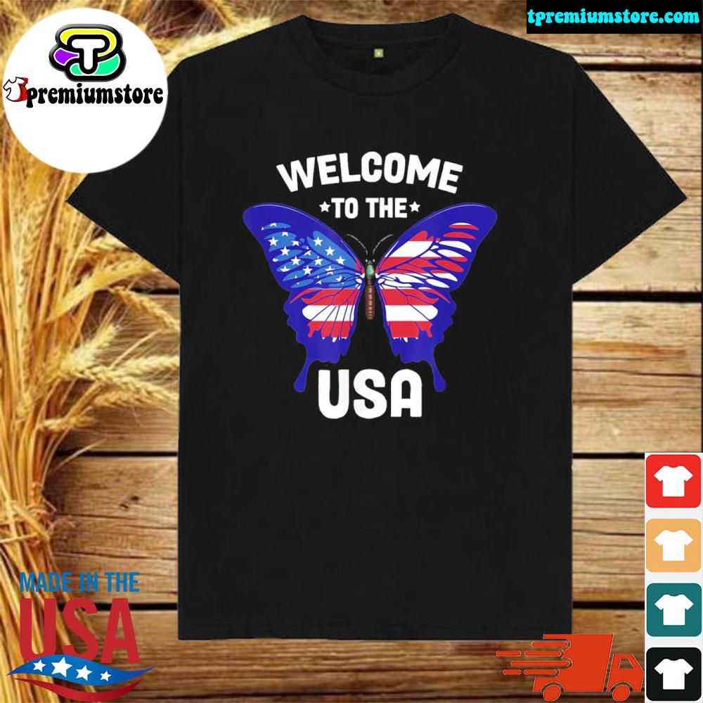 Official welcome to the usa patriotic butterfly new American citizen shirt