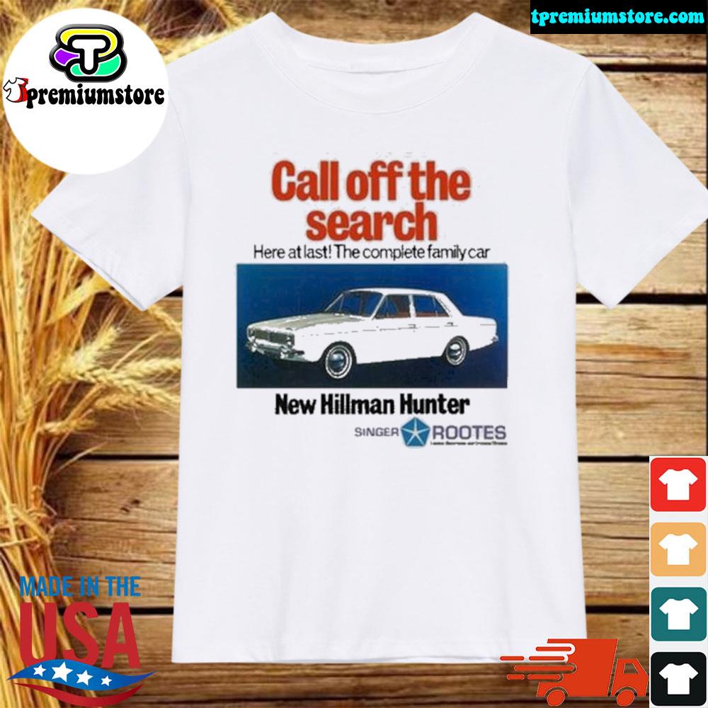 Official call Off The Search New Hillman Hunter Shirt