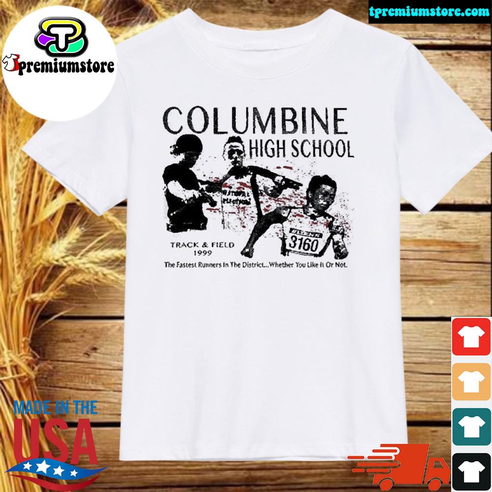 Official columbine high school track and field 1999 shirt