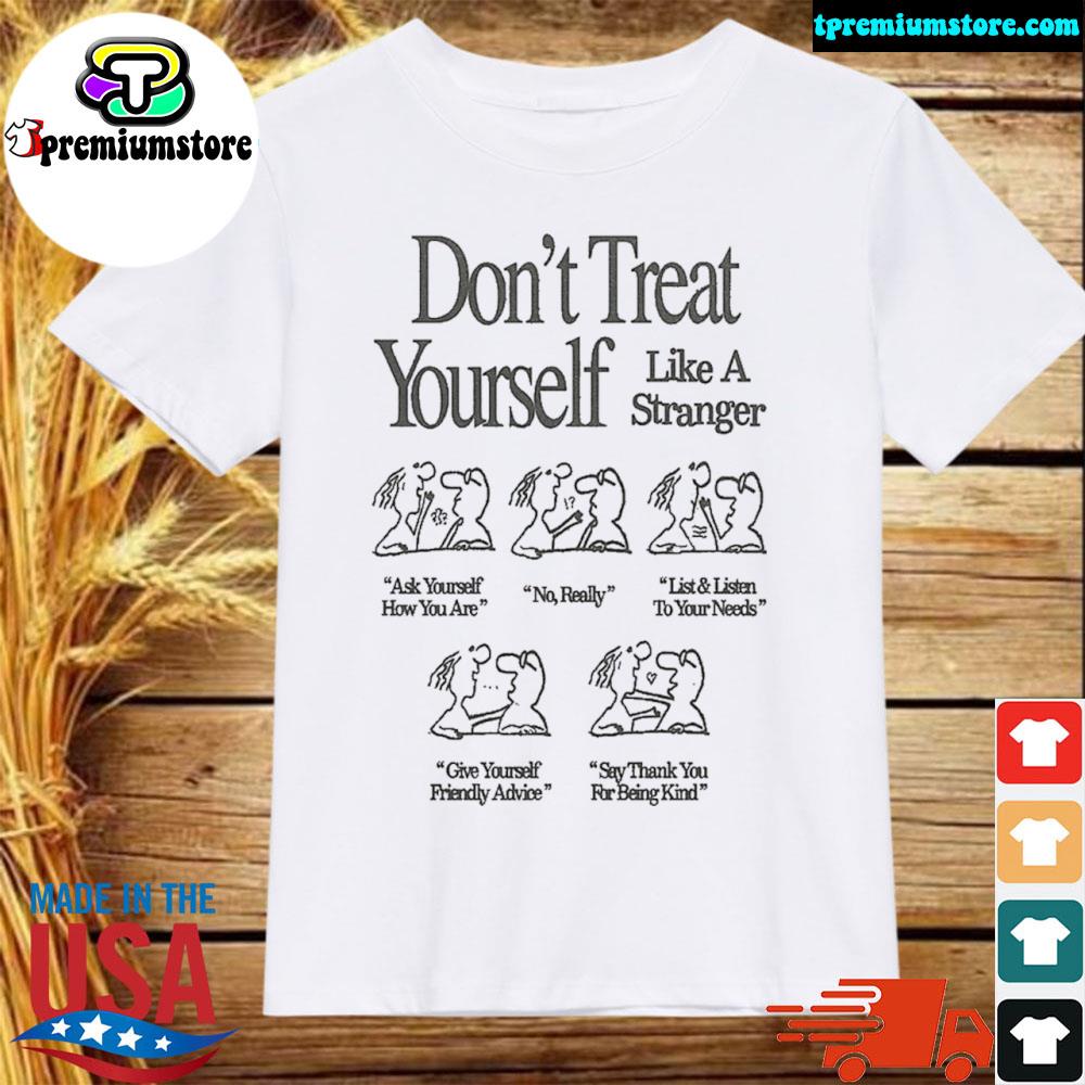 Official elijah Jambalaya Don’t Treat Yourself Like A Stranger shirt
