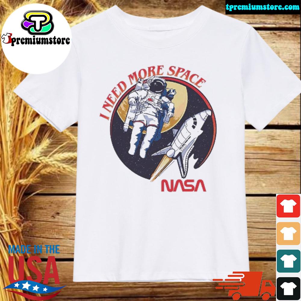 Official i Need More Space Nasa T-Shirt