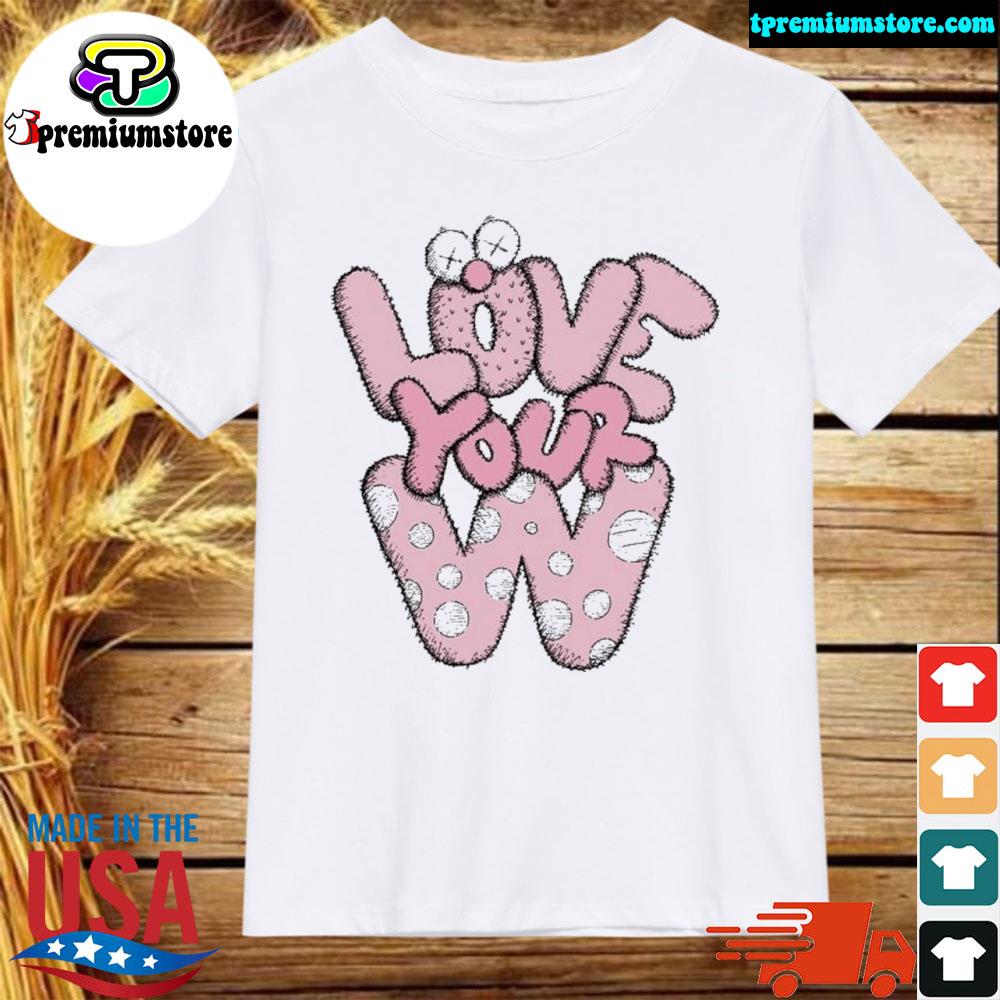 Official love your w shirt