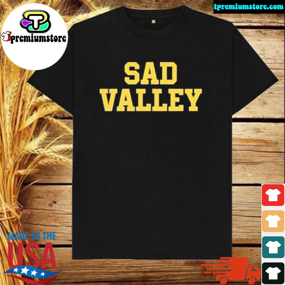 Official sad Valley Shirt