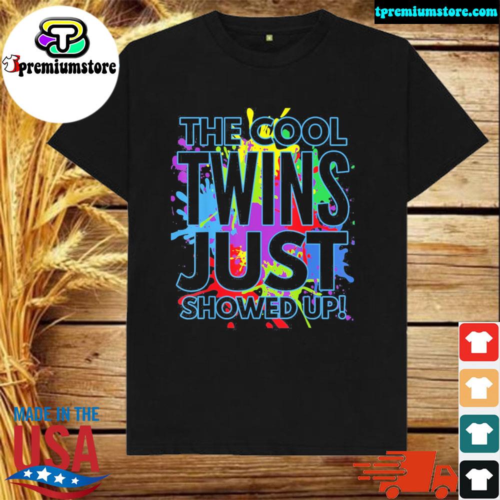 Official the Cool Twins Just Showed up T-Shirt