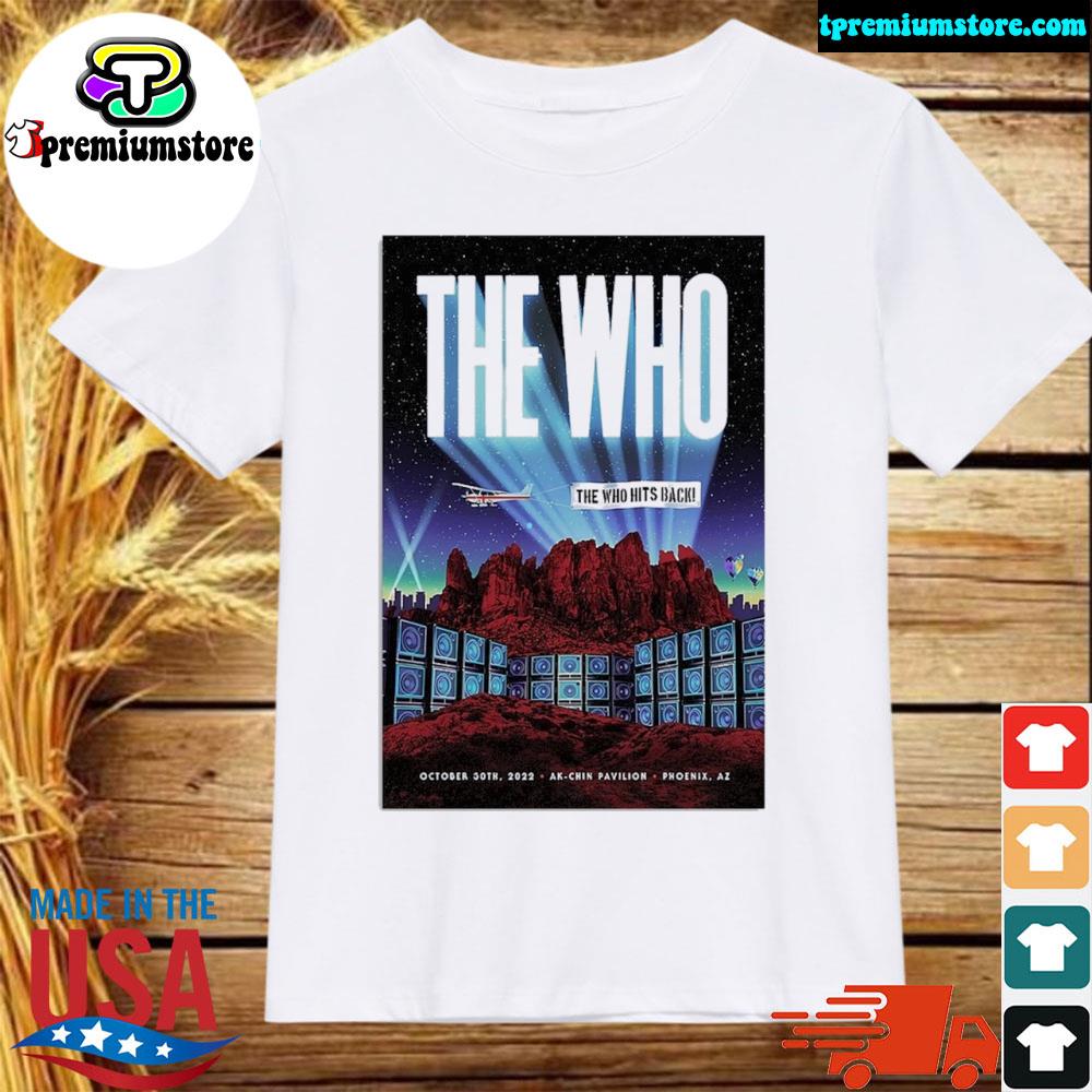 Official the Who October 30 2022 Ak-chin Pavilion Phoenix, AZ Poster shirt