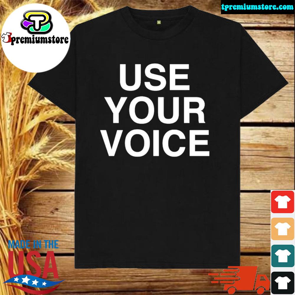 Official use your voice shirt