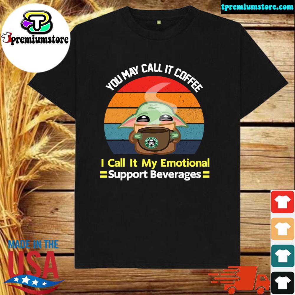 Official baby Yoda You May Call It Coffee I Call It My Emotional Support Beverages T-shirt
