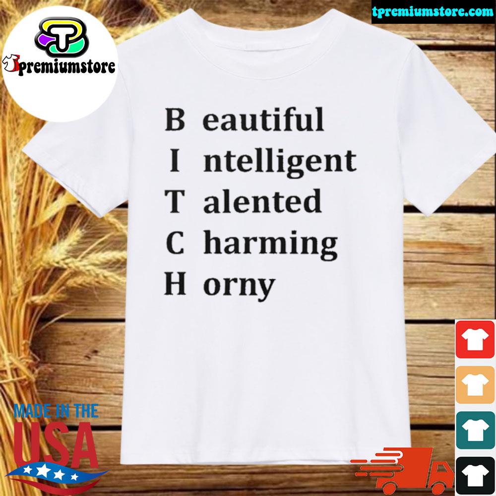 Official beautiful intelligent talented charming horny 2022 shirt