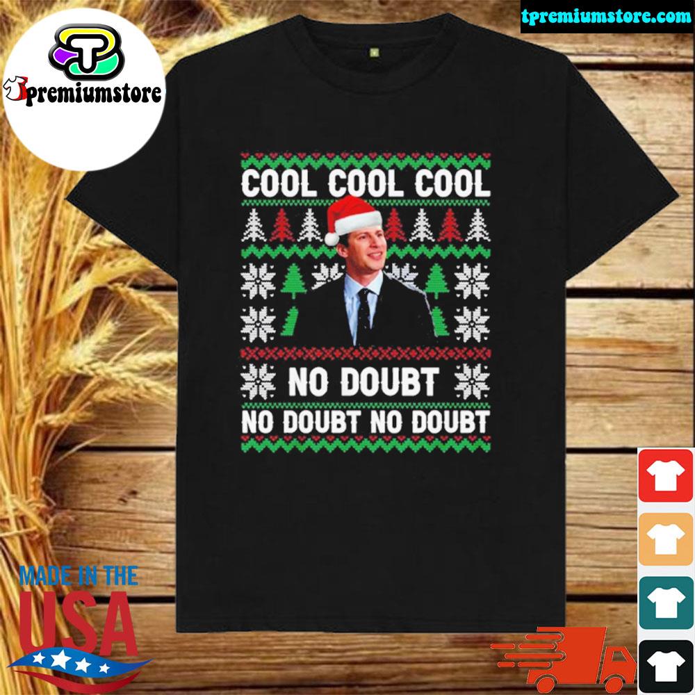 Official cool cool cool no doubt Ugly Christmas sweatshirt