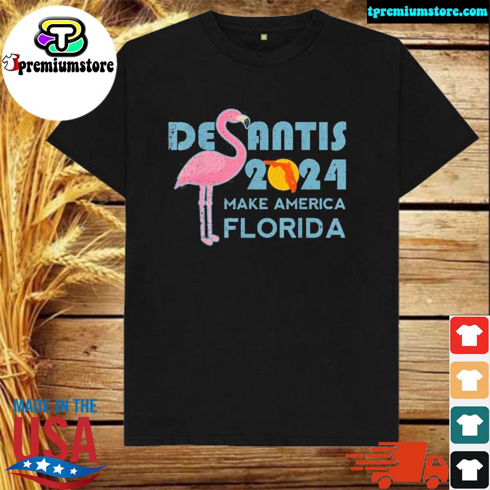 Official deSantis 2024 Make America Florida Flamingo Election Shirt