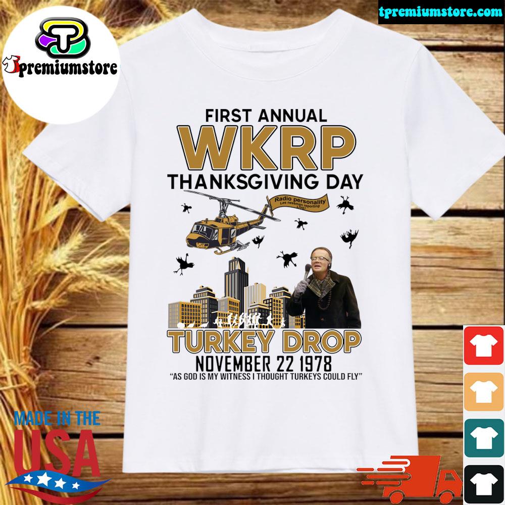 Official first Annual Wkrp Thanksgiving Day Turkey Drop November 22 1978 Shirt