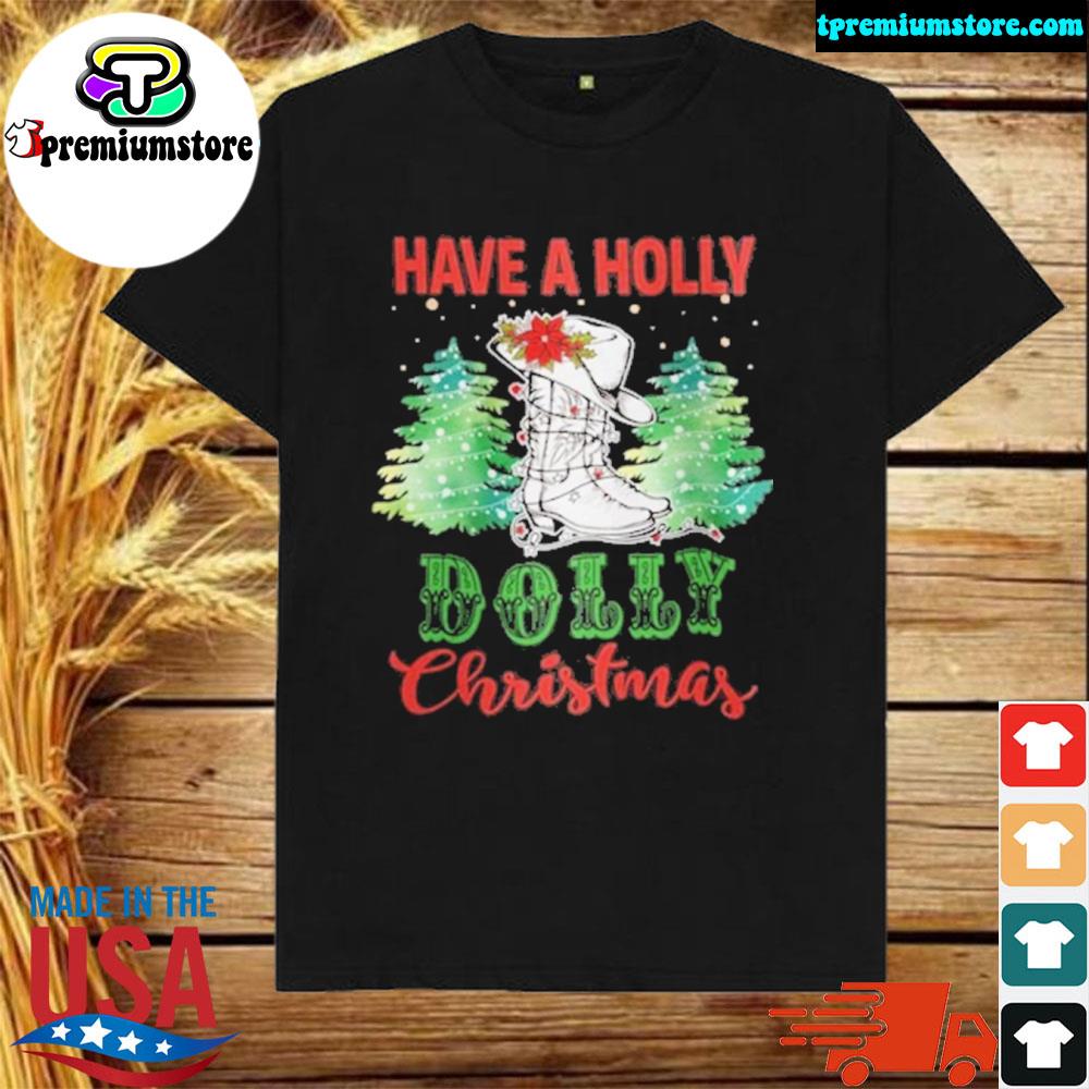 Official have a holly dolly Christmas vintage Christmas dolly parton shirt