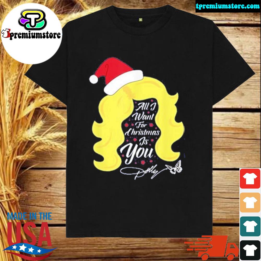 Official holly dolly Christmas all I want Christmas dolly wig shirt