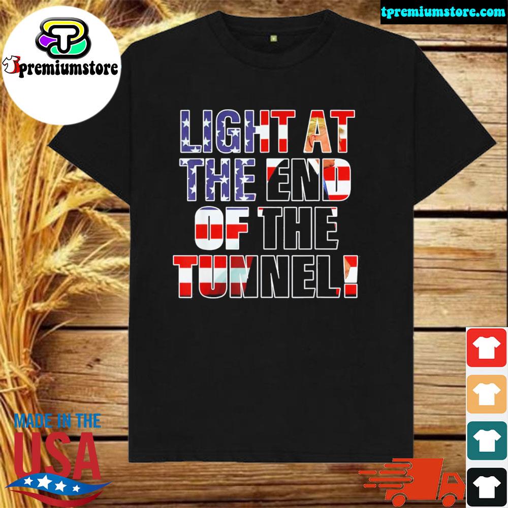 Official light at the end of the tunnel Trump comeback 2024 quote shirt