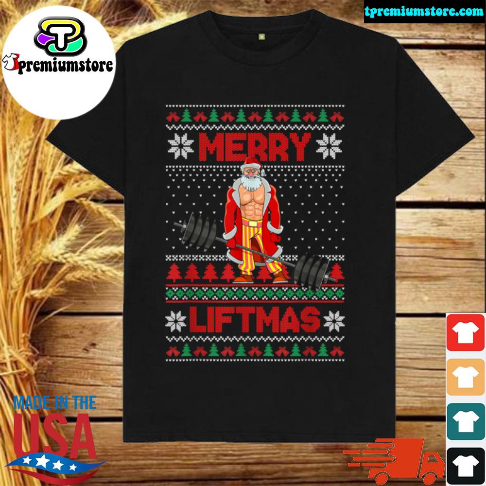 Official merry Liftmas Ugly Christmas Santa Claus Gym Workout Gifts T Shirt