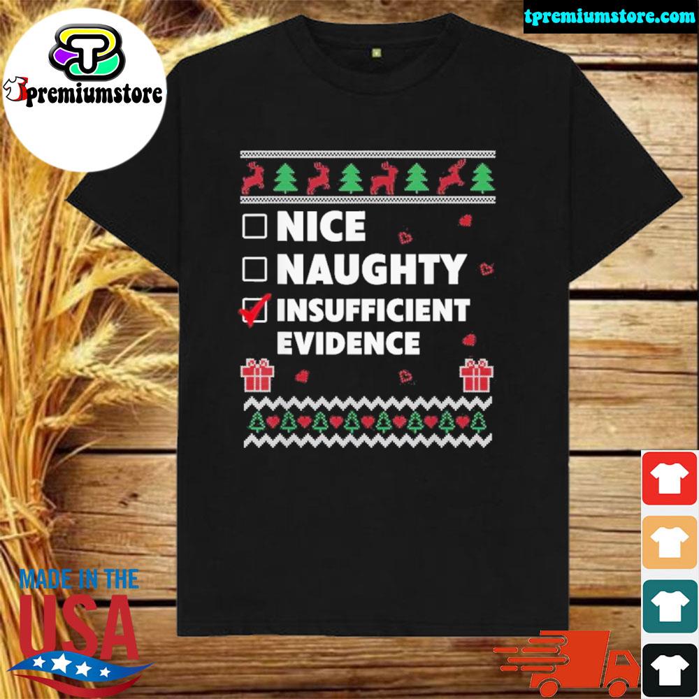 Official naughty list insufficient evidence Ugly Christmas sweatshirt