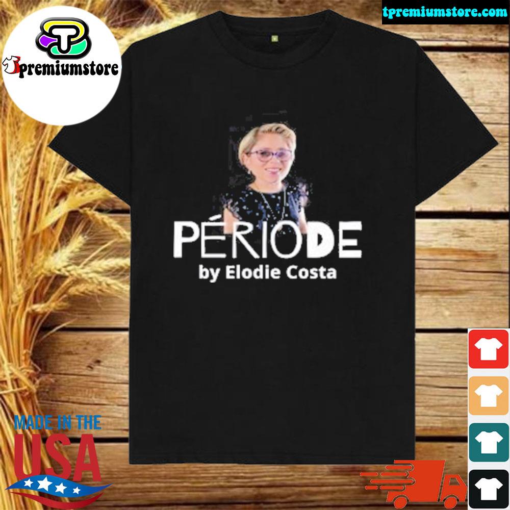 Official periode by elodie costa shirt