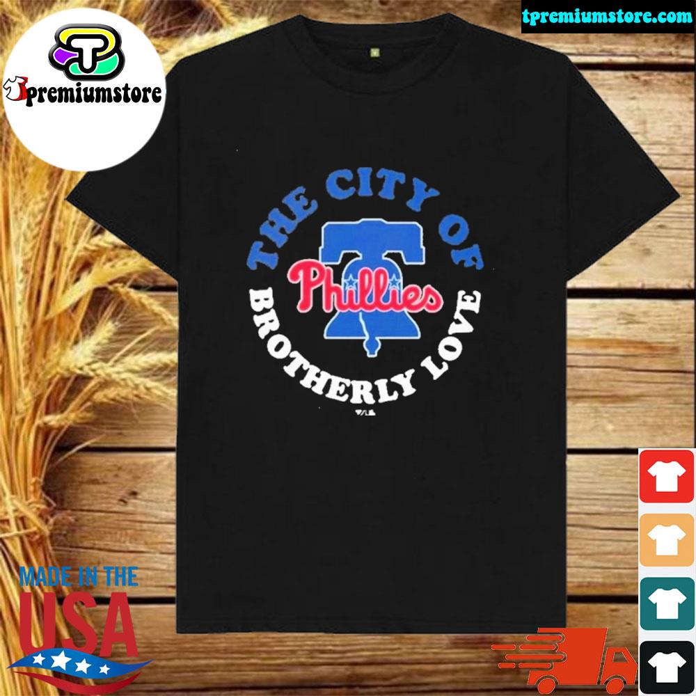 Official philadelphia Phillies The City Of Brotherly Love 2022 Shirt