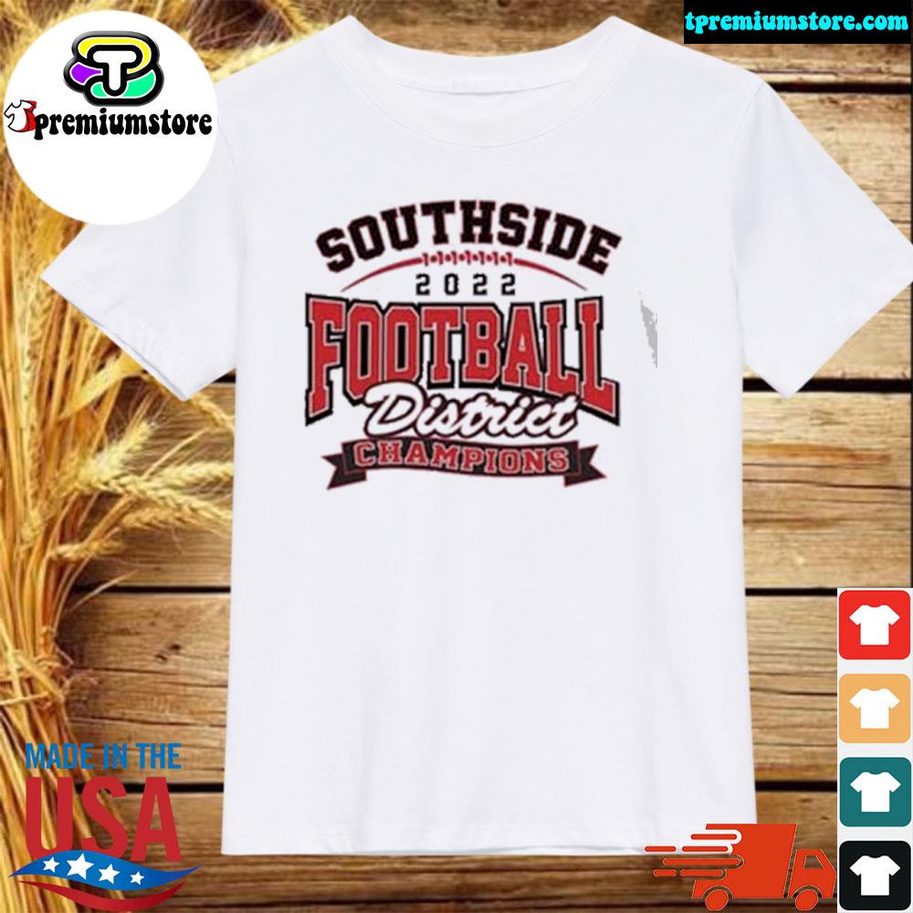 Official southside 2022 Football District Champions T-shirt
