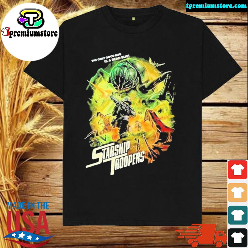 Official starship Troopers Good Bug Dead Bug Dead Space Shirt