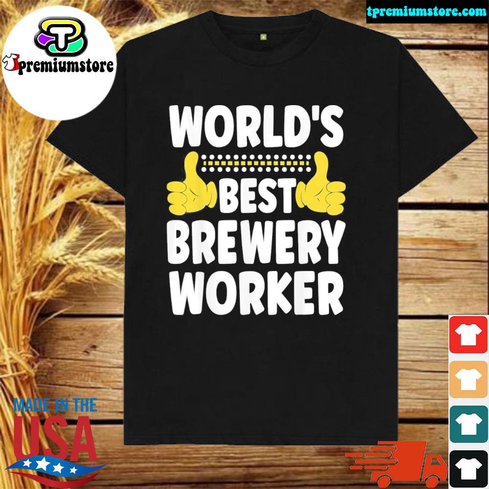 Official world’s Best Brewery Worker Funny Job Title Brewery Worker Shirt