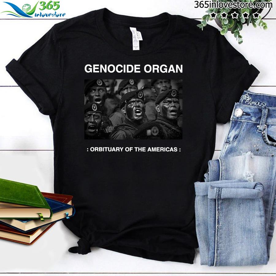 Genocide organ obituary of the americas t-shirt