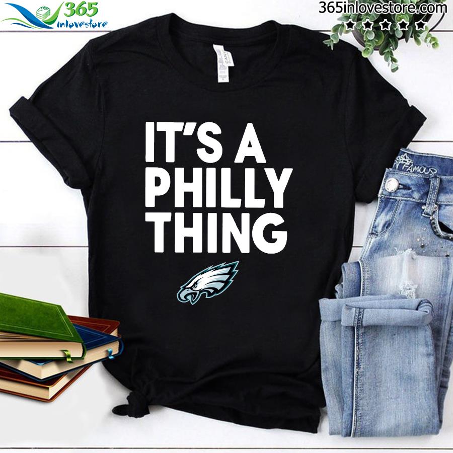 Philadelphia Eagles it’s a Philly thing logo 2023 t-shirt